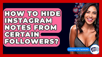 How To Hide Instagram Notes From Certain Followers? - Everyday-Networking