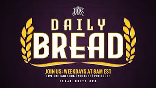 #IUIC | Our Daily Bread: When It All Seems To Be Falling Apart
