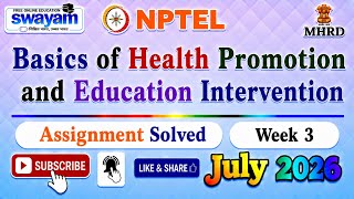 Basics of Health Promotion and Education Intervention Week 3 Assignment Solution#Week3#July2026
