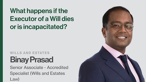When an Executor of a Will dies