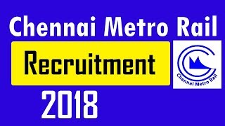 Chennai Metro Rail Limited | Recruitment 2018 screenshot 5