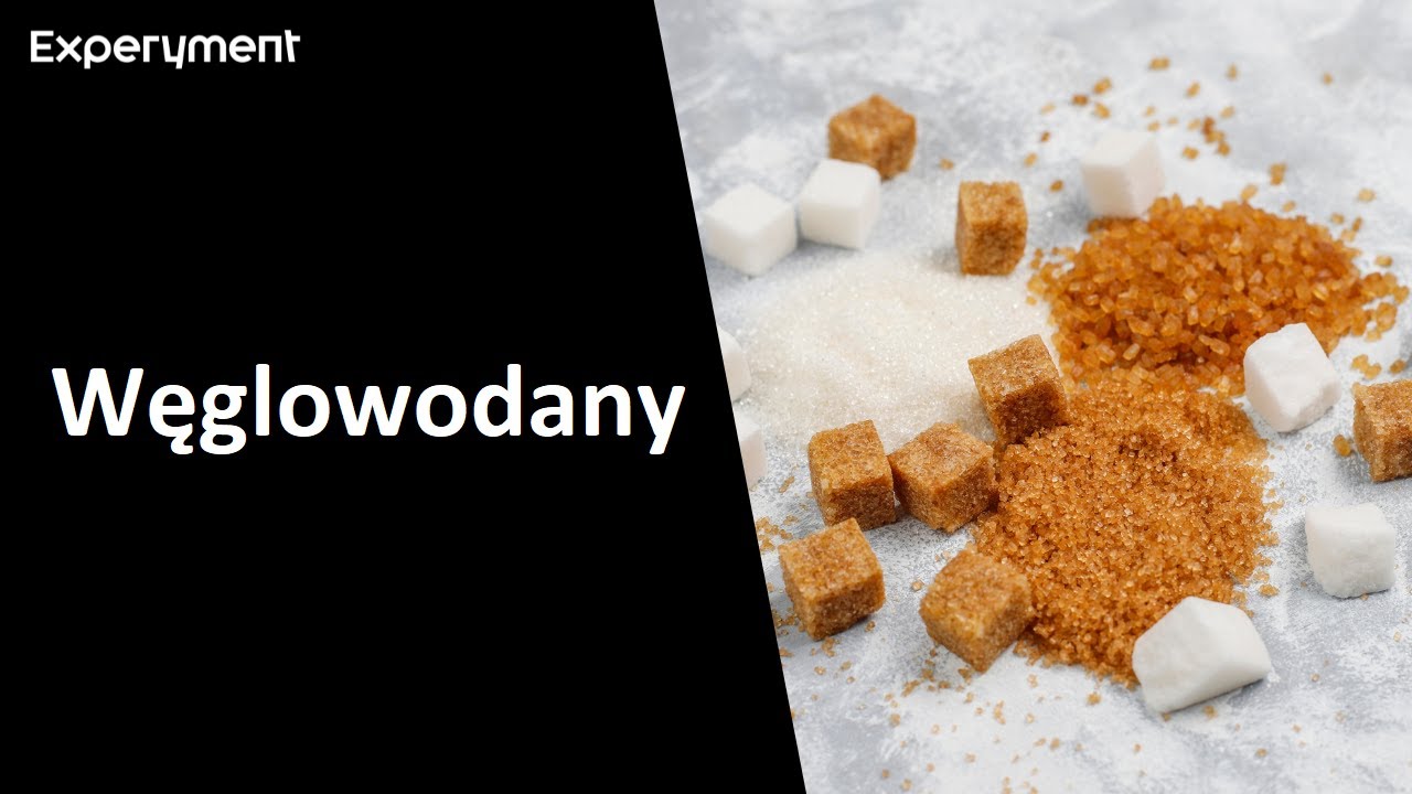 Węglowodany | ZDALNY EXPERYMENT #99