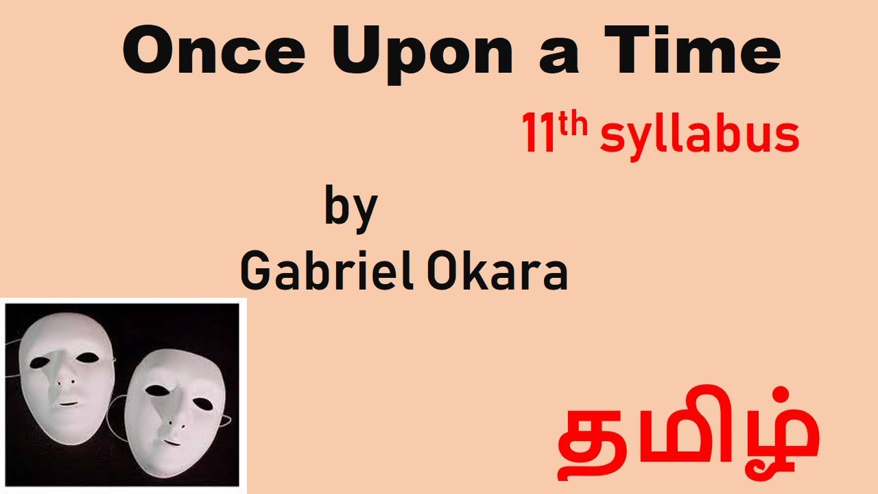 once-upon-a-time-by-gabriel-okara-youtube