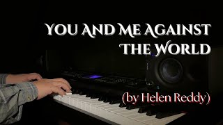 You And Me Against The World (Helen Reddy) | Piano Cover