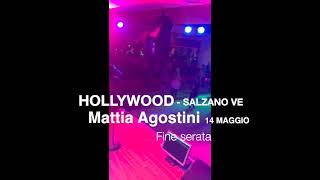 14 Maggio - Hollywood Salzano VE - Mattia Agostini Orchestra