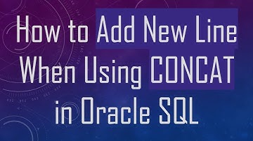 How to Add New Line When Using CONCAT in Oracle SQL