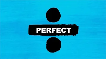 Ed Sheeran - Perfect [Official Audio]