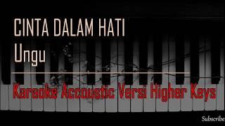 Download Ungu - Cinta Dalam Hati Karaoke Versi Higher Keys Video MP3 Ungu - Cinta Dalam Hati Karaoke Versi Higher Keys