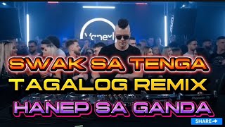 SWAK SA TENGA TAGALOG REMIX HANEP SA GANDA DISCO 2026