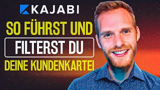 So Führst Und Filterst Du Deine Kundenkartei Bei Kajabi
