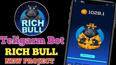 RICH BULL NEW AIRDROP TELEGRAM BOT Claim Now | Teligarm Bot Project 2024 Launch | Rich Bull Ardrop