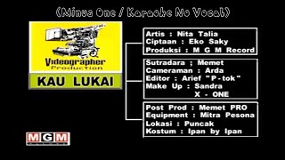 Nita Talia - Kau Lukai (Minus One / Karaoke No Vocal) 