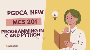 IGNOU | MCS-201 Notes | Programming in C and Python | Notes with Previous Year Questions