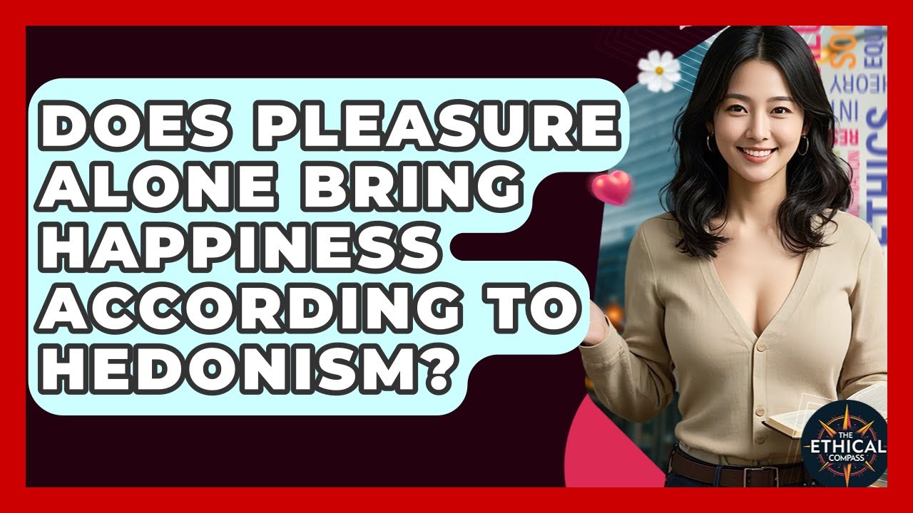 Does Pleasure Alone Bring Happiness According To Hedonism The does-pleasure-alone-bring-happiness-according-to-hedonism-the