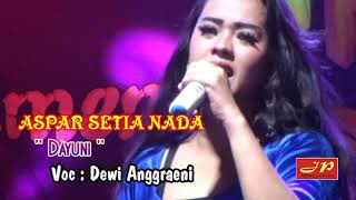 Download Lagu Aspar Setia Nada / DAYUNI / Dewi Anggraeni