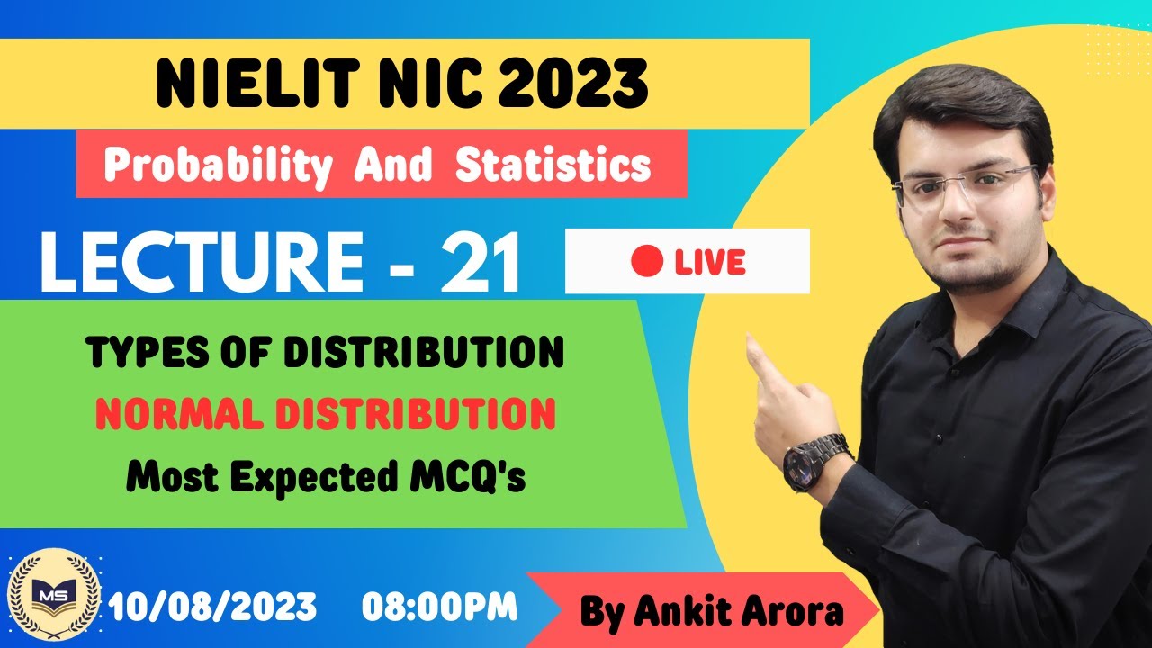 LECTURE 21 | NORMAL DISTRIBUTION | MOST EXPECTED MCQ'S | NILIET NIC 2023