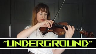 Underground - Lindsey Stirling | violin cover (intro)