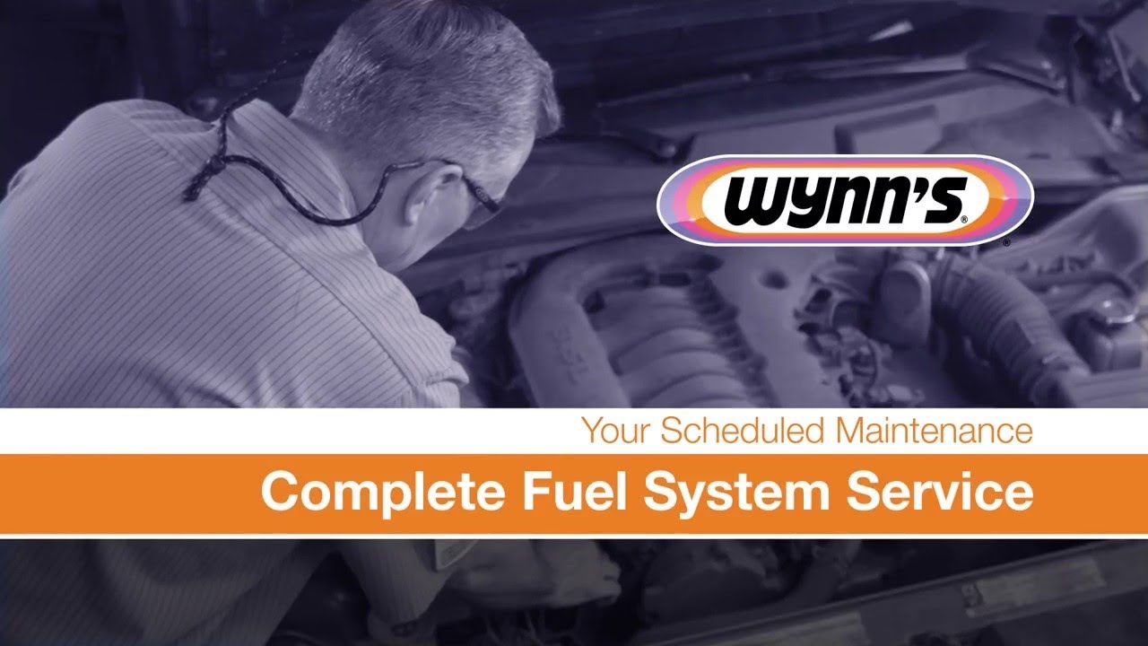 Wynn's Fuel System Service Your Scheduled Maintenance YouTube