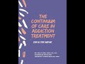 Step by Step Support: The Continuum of Care in Addiction Treatment
