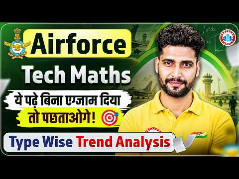 Technical Math Airforce X Group | Type Wise Questions Analysis | Airforce Maths PYQ's | Vishal Sir