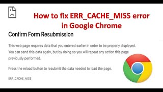How to fix ERR CACHE MISS error in Google Chrome