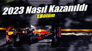 Formula 1'de 2023 Nasıl Kazanıldı 1.Bölüm  #f1