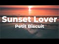 Petit biscuit  sunset lover lyrics