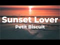 Petit Biscuit - Sunset Lover (Lyrics)