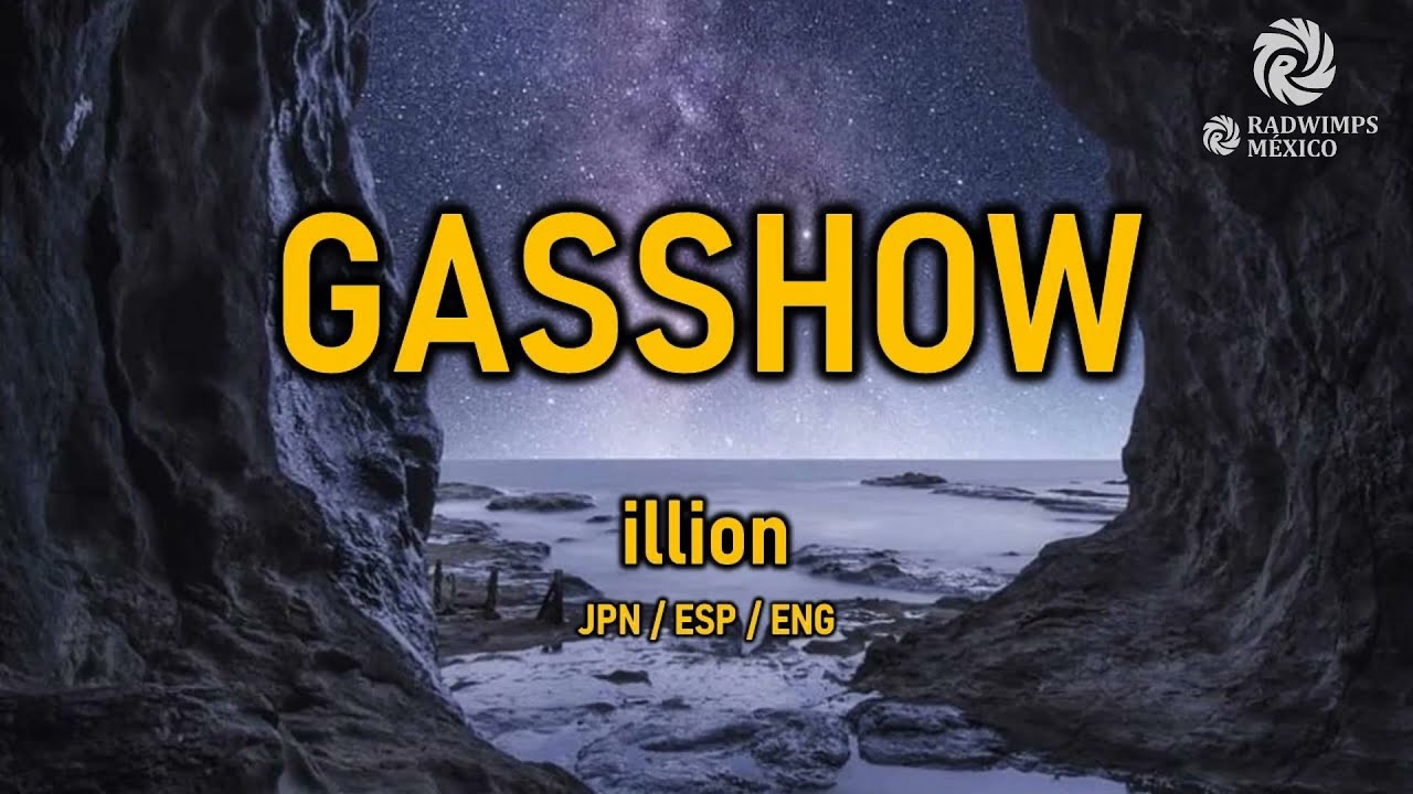 たけたーぼ illion - GASSHOW [和訳] [歌詞付き] [Sub Español] [Romaji] - YouTube
