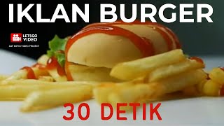 IKLAN BURGER 30 DETIK