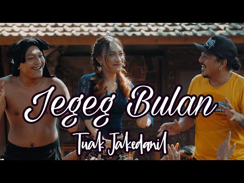 Jegeg Bulan - Tuak \