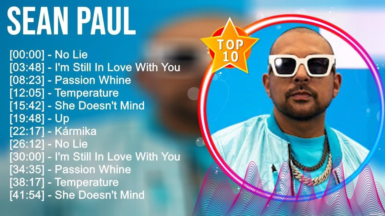 Sean Paul Greatest Hits ~ Top 100 Artists To Listen in 2022 & 2023