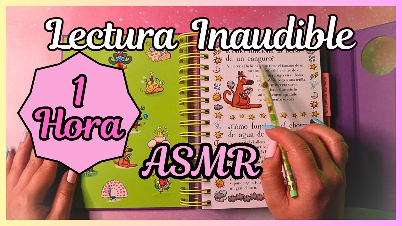 ASMR 1 hora | Lectura inaudible, especial 4000 suscriptores, libro Dime como funciona de Larousse.