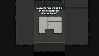 Blender Bonsaï l'IFC Natif #ifc #bim #blender #cao
