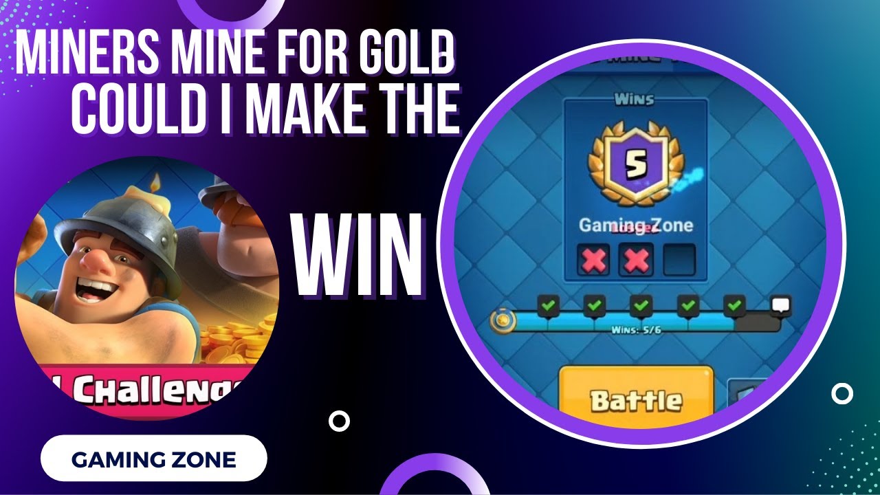 Best Decks Miners Mine for GOLD Clash Royale (Last Chance, Last