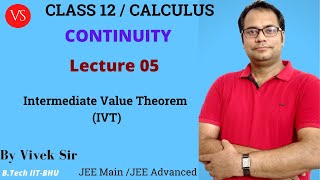 Continuity L-05 | Intermediate Value Theorem  | Class 12 | JEE Main & JEE Advanced  | Vivek Sir