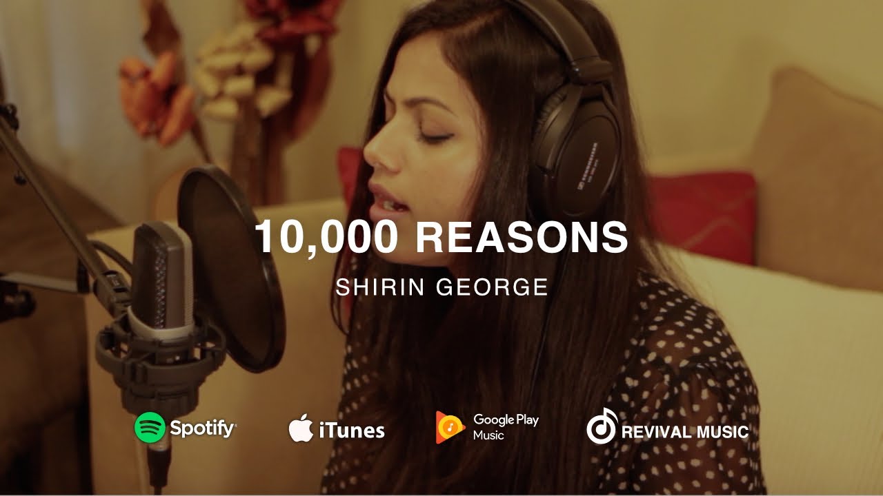 10000 Reasons (Bless the Lord) - Shirin George | Cover | Revival Music