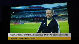 KŘEŠICE: Kinematograf bratří Čadíků znovu zakotvil u Labe v Křešicích