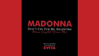 Madonna - Don&#39;t Cry For Me Argentina (Miami Complete Dance Mix)