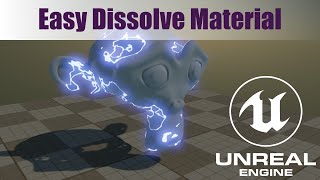 Easy Dissolve Material in UE4/UE5