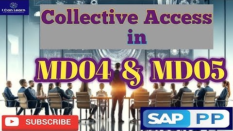 what Collective access in SAP MRP t codes MD04 and MD05 ?