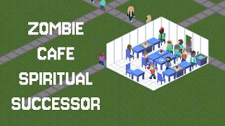 Zombie Cafe Spiritual Successor - 2 Week Prototype