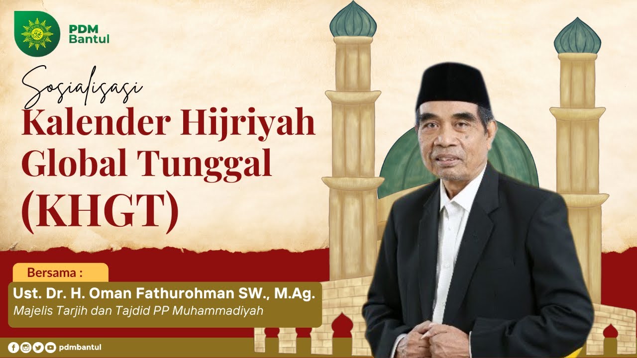 Kalender Hijriyah Global Tunggal (KHGT)  || Ust. Dr. H. Oman Faturrahman, M.Ag