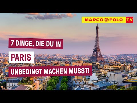 7 Dinge, die du unbedingt in PARIS machen musst!