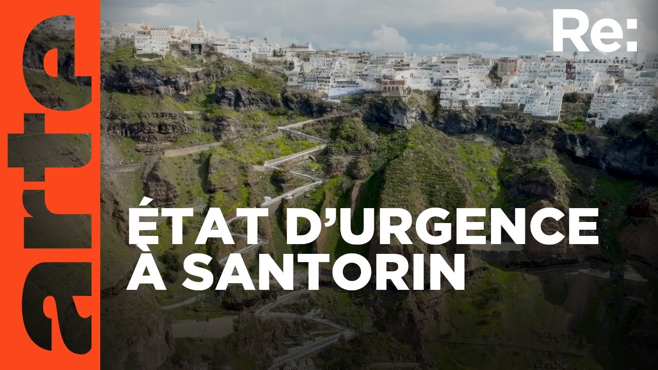 Santorin : quand la terre gronde | ARTE Regards