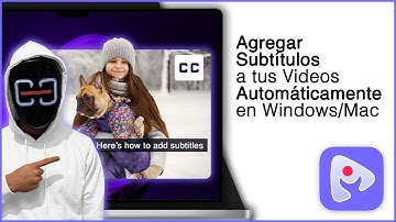 ¡Agregar Subtítulos a tus Videos Automáticamente en Windows/Mac!