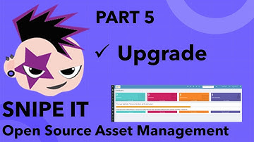 Snipe-IT - Upgrade to the latest Release - PART 5 #snipeit #assetmanagement