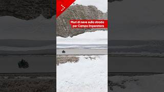 Gran Sasso, muri di neve sulla strada per Campo Imperatore
