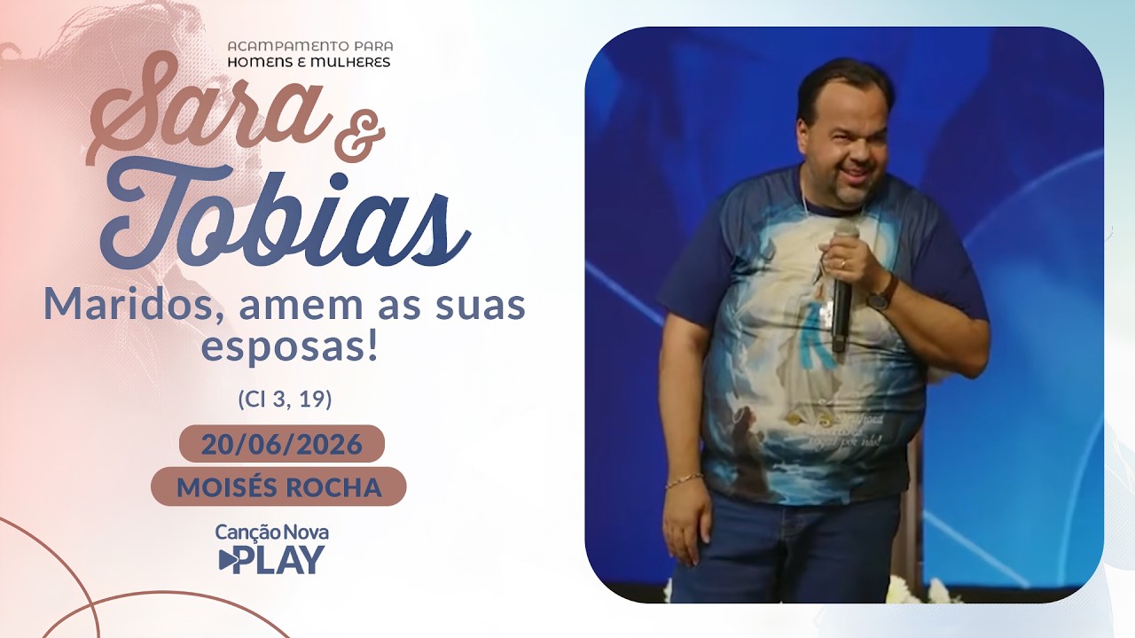 Maridos, amem as suas  esposas! (Cl 3, 19) - Moisés Rocha - 20/06/2026