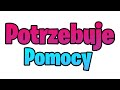 Potrzebuję Pomocy